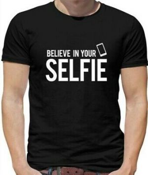    Believe In Your Selfie - Mens T-Shirt - Motivation Picture Stick