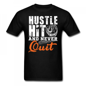 מוטיבציה יומיומית - הכל על מוטיבציה  חולצות     Hustle Hit And Never Quit | Men&#039;s T-Shirt